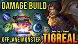 Offlane Monster!! Tigreal Damage Build 100% Unstoppable - Build Top 1 Global Tigreal ~ MLBB