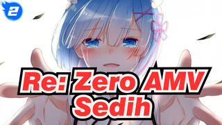 [Re: Zero AMV] Jangan sentuh orang itu! / Sedih_2