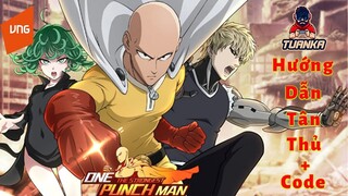One Punch Man The Strongest - VNG | Hướng dẫn tân thủ - Ngày 1 + GiftCode