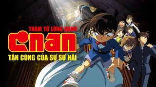 Thám tử lừng danh Conan: Tận cùng của sự sợ hãi 2008 [ lồng tiếng ]