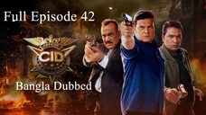 CID Season 2 Full Episode 42 Bangla Dubbed | CID Season 2 2025 | CID Season 2 in Bangla Dubbed