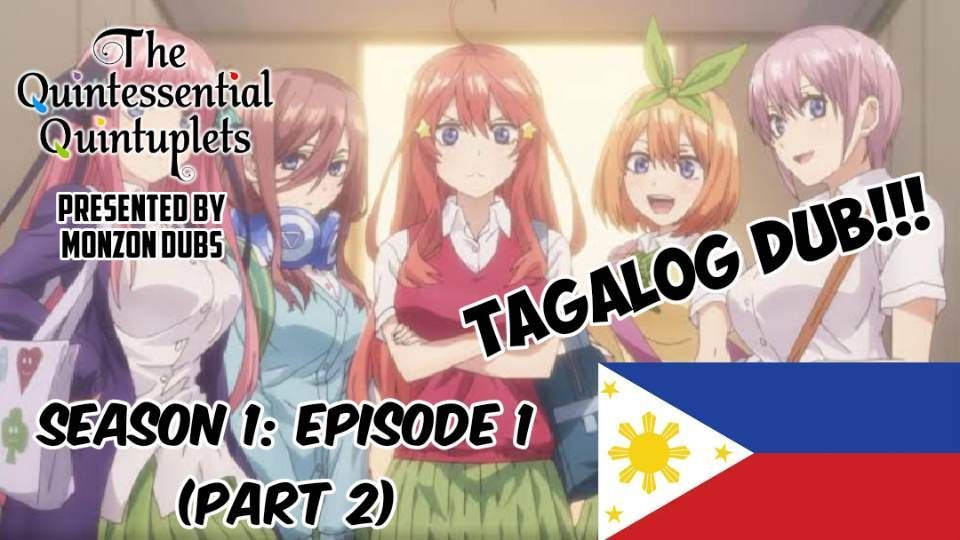 Quintessential Quintuplets Season 1 Episode 1 Part 3 (Tagalog Dub) -  BiliBili