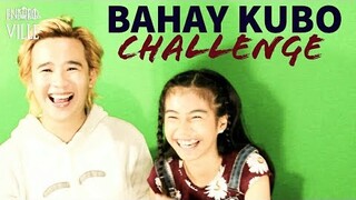 BAHAY KUBO CHALLENGE