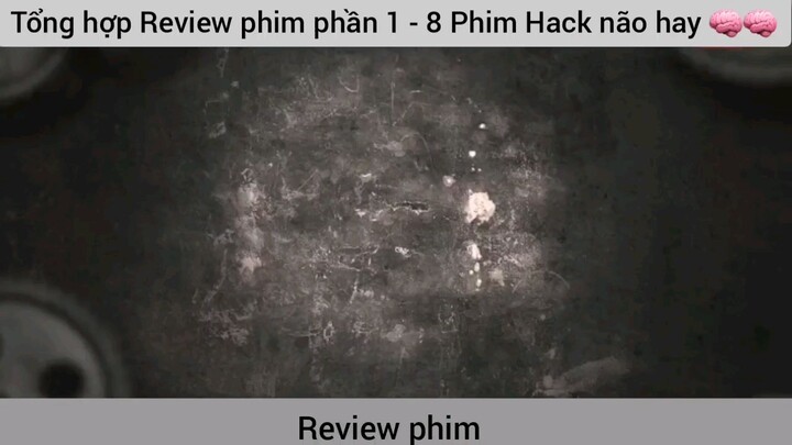 bộ phim siêu hack não hay vô cùng
