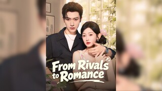 Từ đối thủ đến lãng mạn - From Rivals to Romance - Phụ đề tiếng Việt