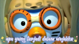 pororo musim 1:apa yang terjadi dalam wajahku