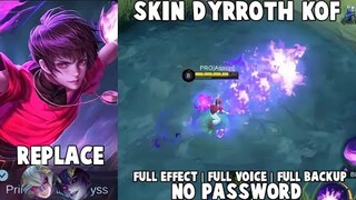 Script Skin Dyrroth Kof Full Efeect No Password Patch Terbaru | Mobile Legends