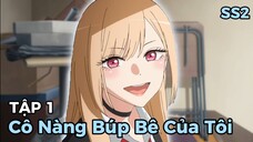 Cô búp bê đang yêu ss2 tập 01 thuyết minh