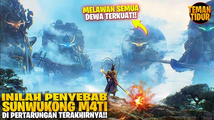 GOODBYE SUNWUKONG :'( !! PERTEMPURAN TERAKHIR SI RAJA KERA!! - ALUR CERITA