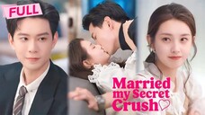 Married My Secret Crush