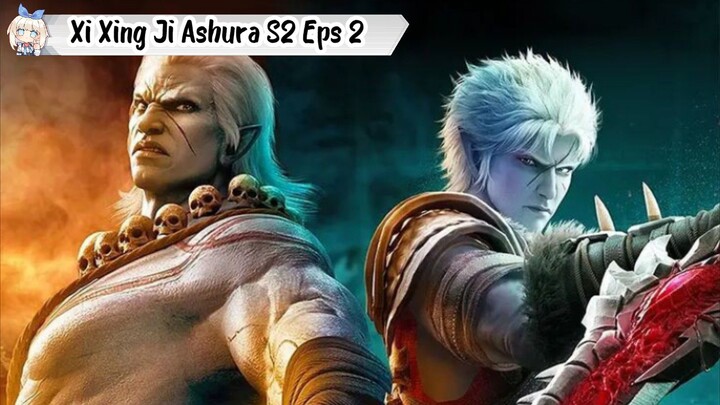Xi Xing Ji Ashura Season 2 Episode 2