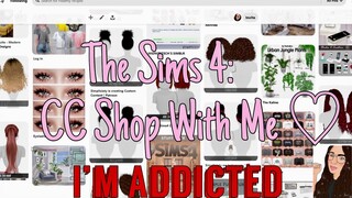 The Sims 4: CC Shopping With Me 🛍 🛒🤦🏼‍♀️ | XCultureSimsX ♡