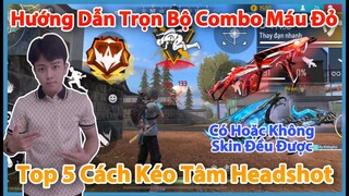 (Free Fire) Hướng Dẫn 5 Cách Kéo Tâm Headshot Hiệu Quả Tốt Nhất - Đáng Xem 1 Lần | Huy Gaming