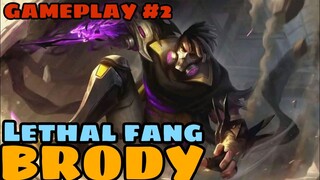 BRODY - LETHAL FANG SKIN | GAMEPLAY #2 - MLBB