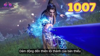 EP1007 | Tần Trần kịp thời chạy đến ngăn cản đám người Tô Quyền diệt sát thiên lôi thành