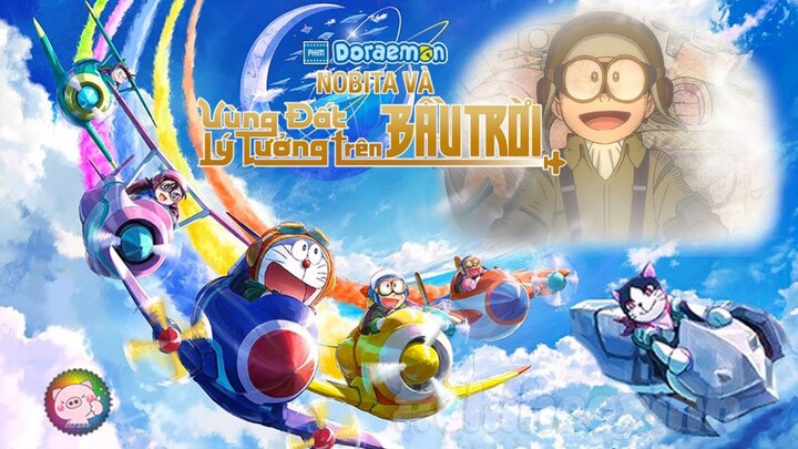 (Series Doraemon Movie) Doraemon Movie 42: Nobita và Vùng Đất Lý Tưởng Trên Bầu Trời(Lồng Tiếng)2023