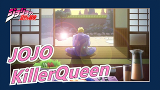 [JOJO / Kira Yoshikage / Epik & Synced-beat] KillerQueen, Bom Ketiga / Kalah dan makan debumu!