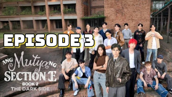 Ang Mutya Ng Section E 2 Episode 3 ENGSUB