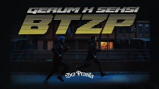 GERUM x SEKSI - BTZP (OFFICIAL VIDEO)