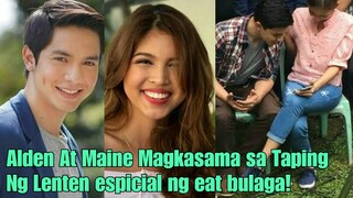 aabangan!Alden Richard at Maine Mendoza Magkasama sa taping ng Lenten Special Nang Eatbulaga!