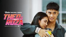 THEO & RUZA EPISODE 6