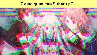 7 giác quan của Subaru p7