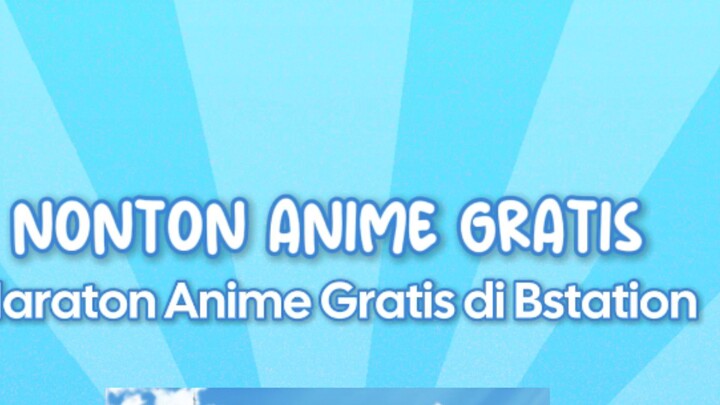 Rekomendasi Nonton Anime di Bstation