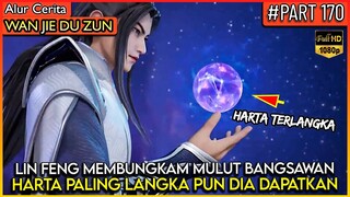 LIN FENG MEMBUAT PARA BANGSAWAN BUNGKAM !! AKAN KEHEBATANNYA - Alur Cerita Donghua #WJDZ (PART 170)