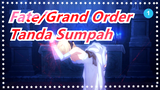 Fate/Grand Order - Tanda Sumpah_1