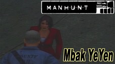 Mbak Yeyen Aku Padamu - Manhunt #15