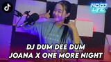 DJ DUM DEE DUM DROP VIRAL TIKTOK JOANA X ONE MORE NIGHT TERBARU 2024 FULL BASS [NDOO LIFE]