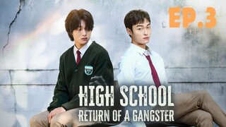 EP.3 |ENG SUB| Highschool Return of a Gangster