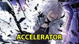 Siêu Năng Lực Gia Accelerator (Toaru Majutsu No Index)- Tiêu điểm nhân vật