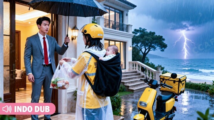 Memelihara anak sendiri! Ibu tunggal kerja sebagai kurir pada waktu hujan cari uang, CEO naksirnya!