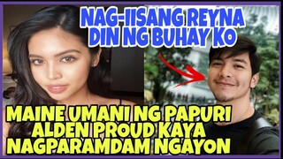 MAINE tinawag na ENDORSEMENT QUEEN. ALDEN super proud nagparamdam ngayong araw