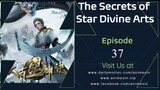 The Secrets of Star Divine Arts Episode 37 English Sub