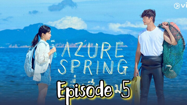 Azure Spring : Episode 5 EngSub