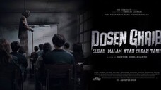 DOSEN GHAIB 2024 [HD]