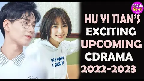 💞💥 Exciting Dramas To Look Forward To Hu Yi Tian This 2022  ll Men In Love and more... 💞💥