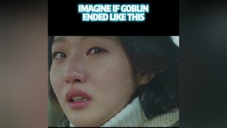 This gonna make me cry a river bhdkbiz goblin gongyoo kimgoeun kdrama