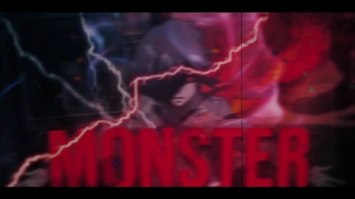 Feel Like A Monster - AMV EDIT