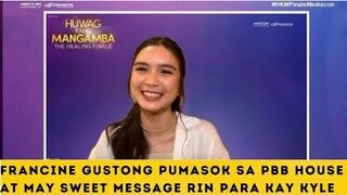 Francine may mensahe kay Kyle habang nasa PBB house