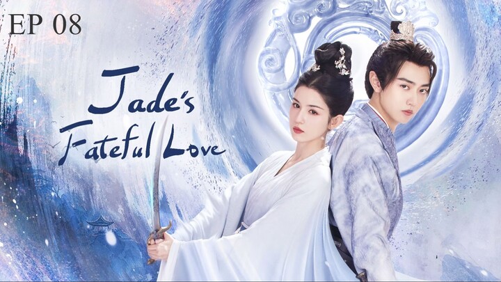 Jade's Fateful Love - Episode 08 - Sub Indonesia