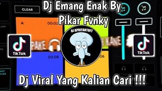 DJ EMANG ENAK BY PIKAR FVNKY VIRAL TIK TOK TERBARU 2022 YANG KALIAN CARI !