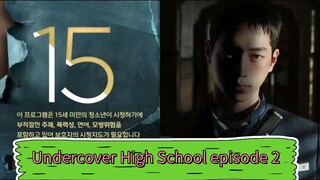 Undercover High School episode 2