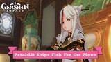 Petal-Lit Ships Fish For the Moon | Fleeting Colors in Flight | Genshin Impact Event