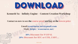 [WSOCOURSE.NET] Kenneth Yu – Infinity Engine – Content Creation Workshop
