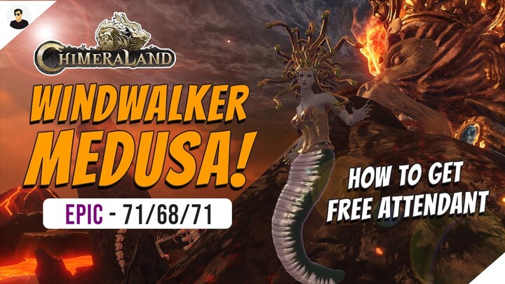 Chimeraland Global: How To Get FREE Windwalker Medusa Attendant! | 71/68/71 Attributes