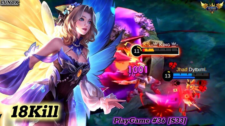 18Kills! | LUNOX | PLAYGAME BUILD 36 [S33] - MLBB
