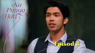 Ku Punya Hati Episod 8